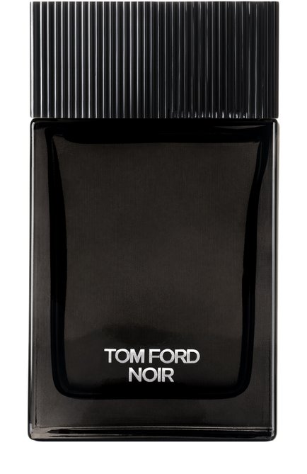 Мужской парфюмерная вода noir (100ml) TOM FORD бесцветного цвета, арт. T14G-01 | Фото 1 (Статус проверки: Проверена категория; Ограничения доставки: flammable)
